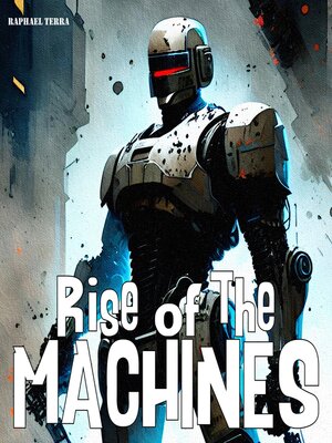 cover image of Rise of the Machines